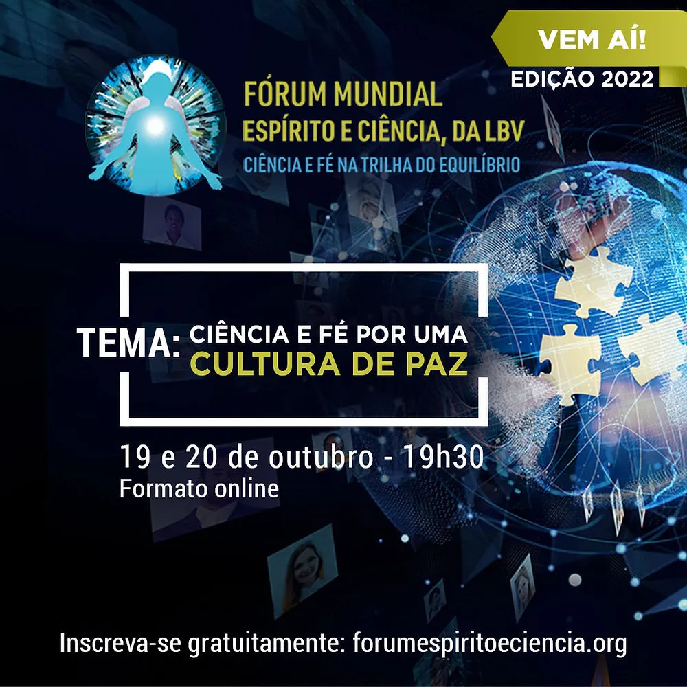 LBV: encontro do Fórum Mundial Espírito e Ciência debate cultura de paz nos dias 19 e 20/10