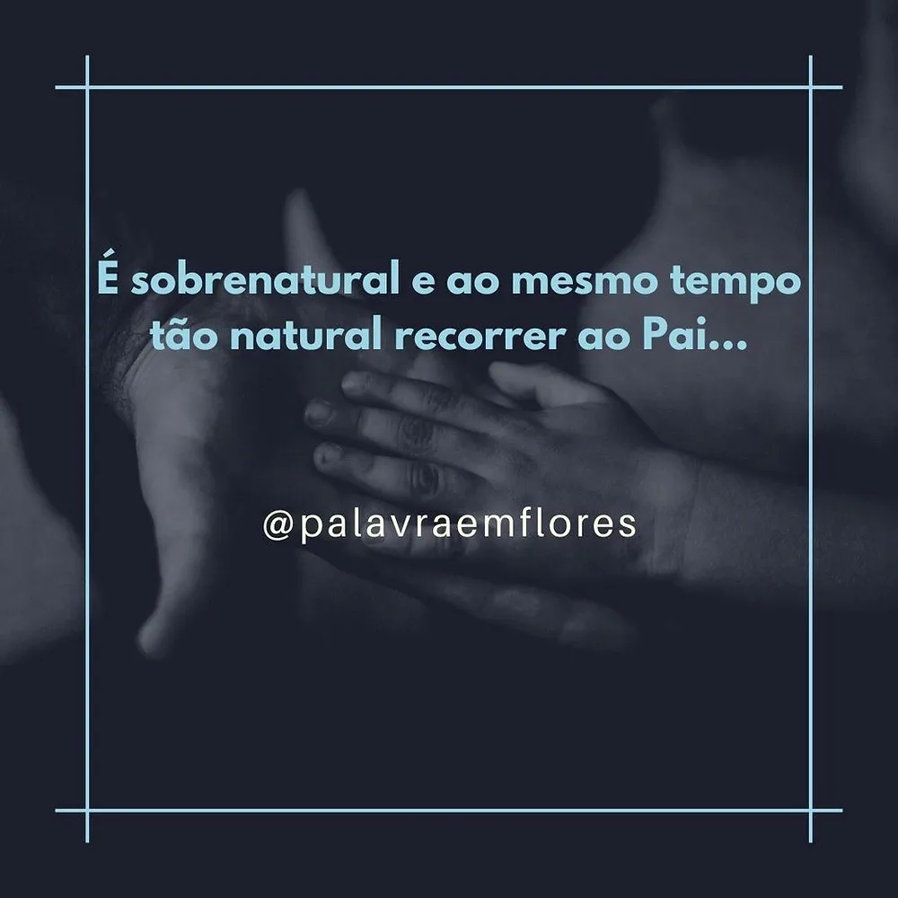 Devocional: Recorra ao Pai, peça colo, relacione-se com Ele  
