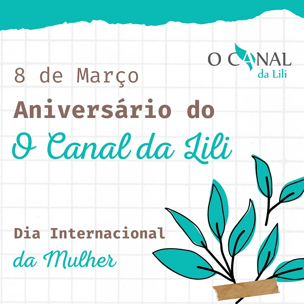 O Canal da Lili – Revista Digital celebra 5 anos, no Dia Internacional da Mulher